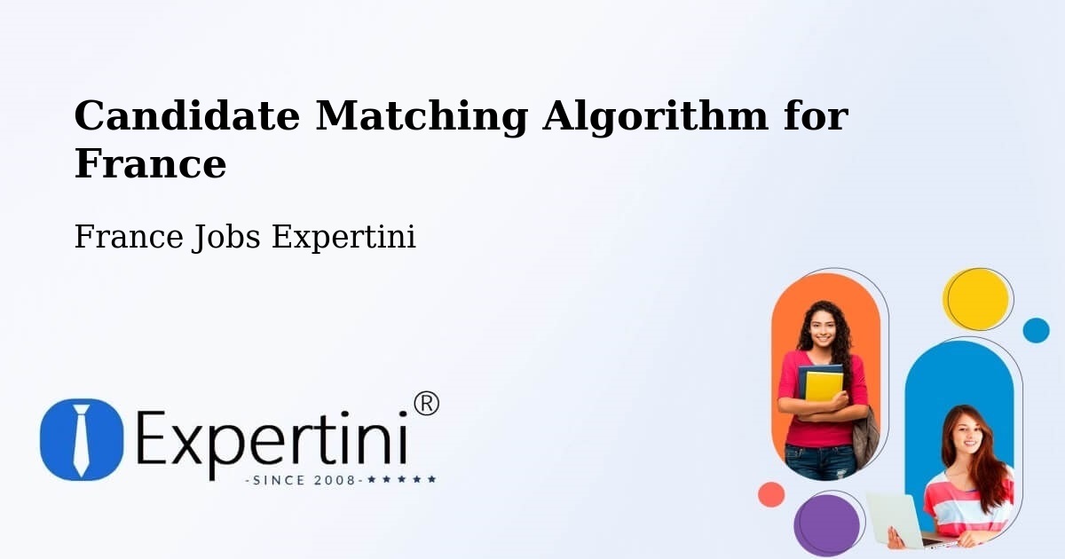 Candidate Matching Algorithm Overview – Afa - France Jobs Expertini