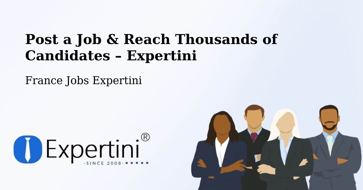 Post a Job in Afa – Hire the Right Talent - Afa, France Jobs Expertini