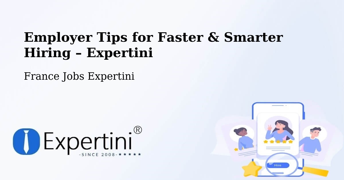 Employer Tips for Hiring & Recruitment – Afa - Afa, France Jobs Expertini